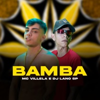 Bamba - Single - Mc Villela & DJ Lano SP