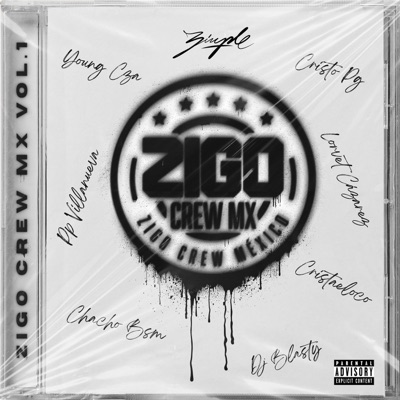 Zigo Crew Mx Vol. 1