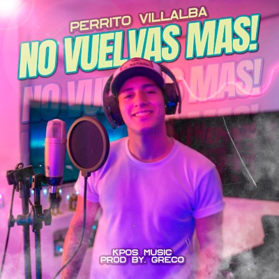 No vuelvas mas (feat. Greco) - Single
