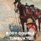Timbuktu - Body-Double lyrics