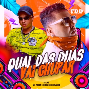 Qual das Duas Vai Chupar