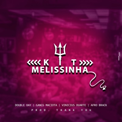 Kit Melissinha (feat. DOUDLE DAY, Gangs Maciota & Afro Black) - Single