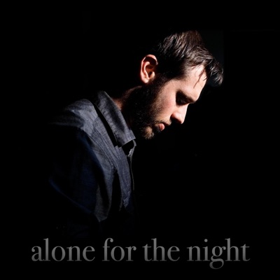 Alone For the Night - Single