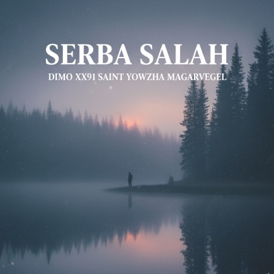 Serba Salah (feat. Saint Yowzha & Magarvegel) - Single