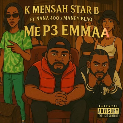 ME P3 EMMAA (feat. Nana 4000 & MANNEY BLAQ) - Single