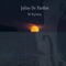 He Said She Loves You - Julius De Pardon lyrics