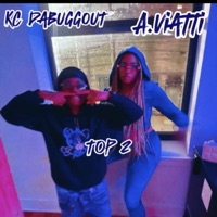 KC DaBuggout-TOP 2 (feat. A.VIATTI) - Single - KC DaArtist