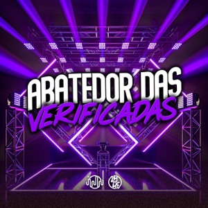 Abatedor das Verificadas (feat. Mc Doiszin)