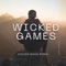 Wicked Games (Remix) - Steven Roho lyrics