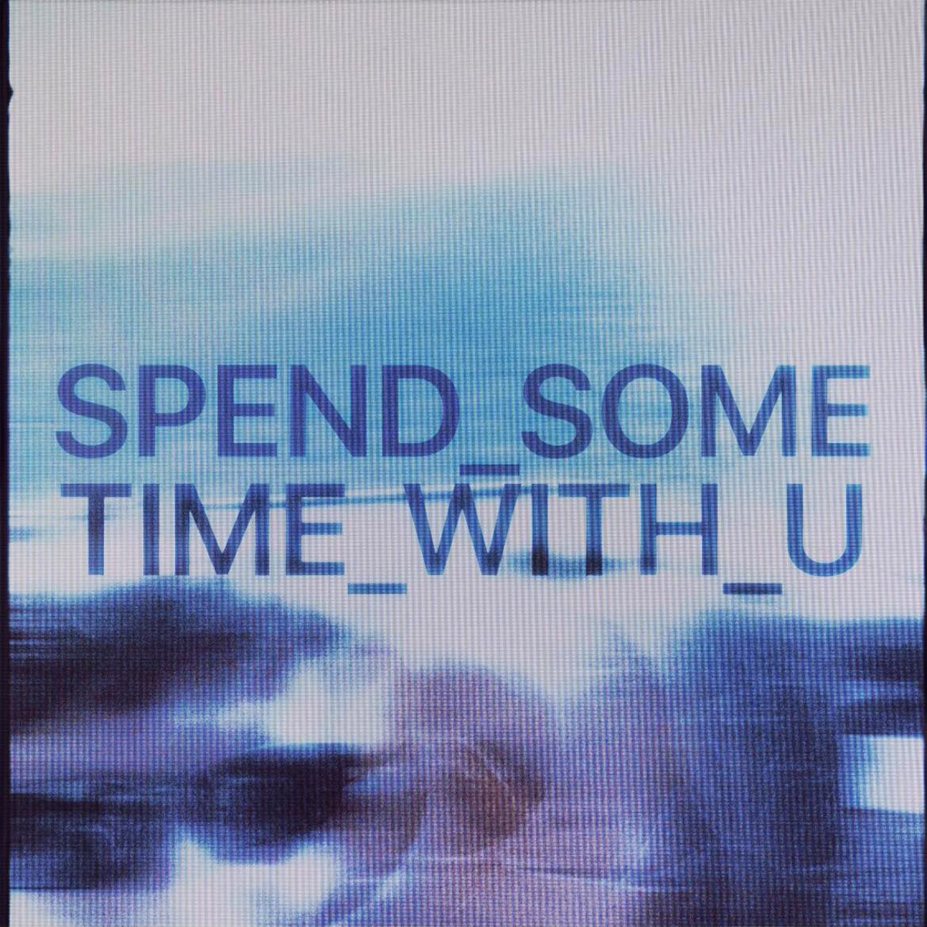 Spend Some Time With U - Single