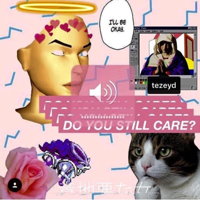 DO YOU STILL CARE?
