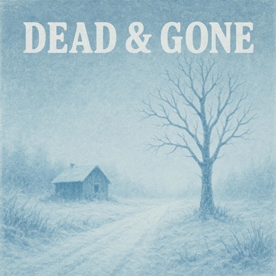 Dead & Gone - Single