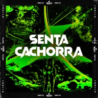 Senta Cachorra (feat. DJ BM PROD) - Single - MC GD BH