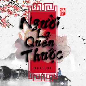 Người Lạ Quen Thuộc - Single