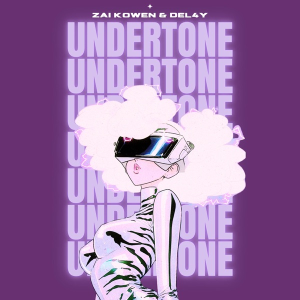 Undertone (feat. Del4y)