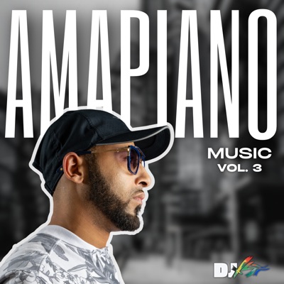 AMAPIANO MUSIC VOL. 3 (DJ Mix)