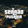 No Serrão É Putaria - Single