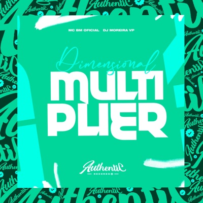 Dimensional Multiplier (feat. MC BM OFICIAL) - Single