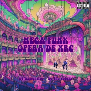 Mega Funk Ópera de Xrc