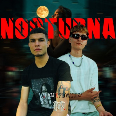 Nocturna (feat. FlowGuiza) - Single