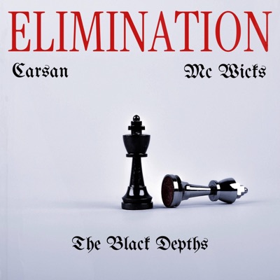 ELIMINATION (feat. Mc Wicks & The Black depths) - Single