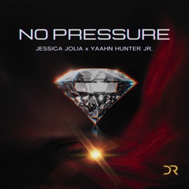No Pressure Jessica Jolia & Yaahn Hunter Jr.