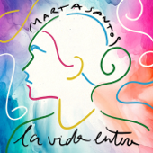 La Vida Entera - Marta Santos