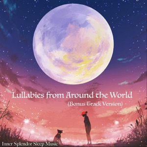 Lullabies from Around the World (Bonus Track Version)