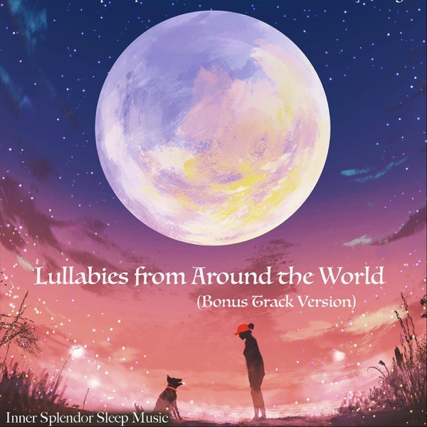 Lullabies from Around the World (Bonus Track Version)
