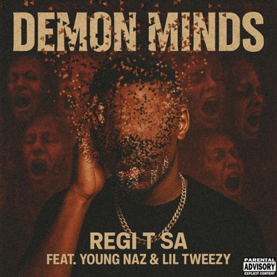 Demon Minds (feat. Young Naz & Lil Tweezy) - Single