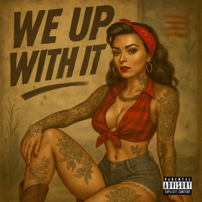 We Up With It - Single