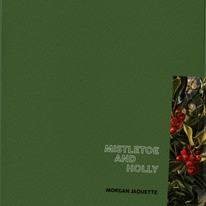 Mistletoe and Holly