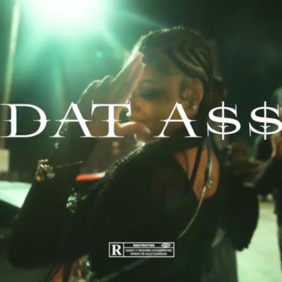 Dat A$$ (feat. Luh Hot & GLOKKSAVAGE) - Single