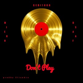 Don't play Gedi1000, Miero YIC & DSAAF