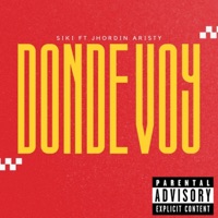 Donde Voy (feat. Jhordin Aristy) - Single - Siki