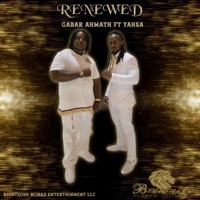 Renewed (feat. Yahsa) - Single - Gabar Ahmath