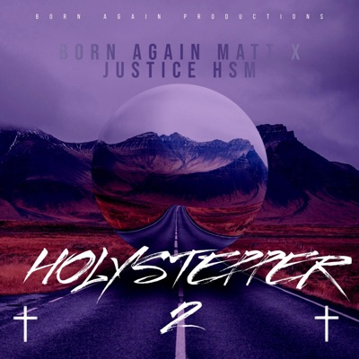 Holy Stepper 2 (feat. JusticeHSM) - Single