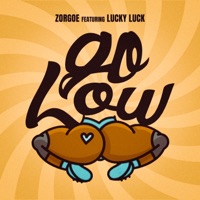Go Low (feat. Lucky Luck) - Single - Zorgoe