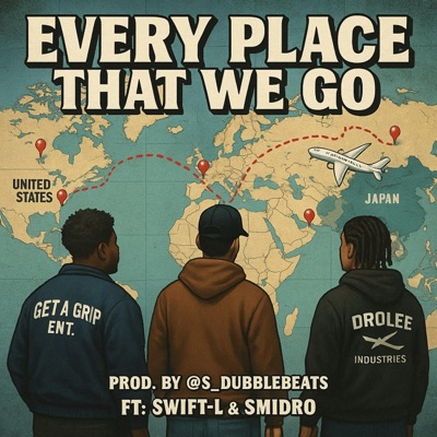 EVERY PLACE THAT WE GO - Single