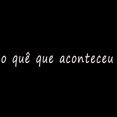 Meyz Malcom - O Quê Que Aconteceu