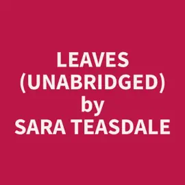 Leaves (Unabridged)
