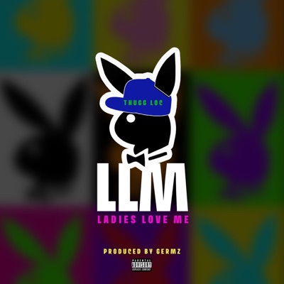 Ladies Love Me (LLM) - Single