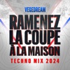 Ramenez la coupe à la maison (Techno Mix 2024) cover art