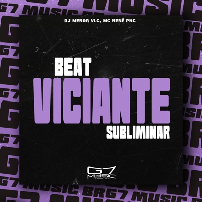 Beat Viciante Subliminar (feat. MC NENÊ PHC) - Single