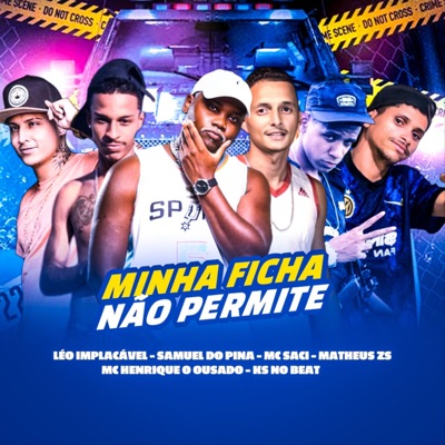 Minha Ficha Não Permite (Mc Saci Remix) - Single