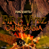 Fire Vybz (Crush Grabba) - ヴァイブス・カーテル