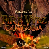 Fire Vybz (Crush Grabba) artwork