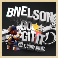 Go Git It (feat. Cory Gunz) - Single - Bnelson