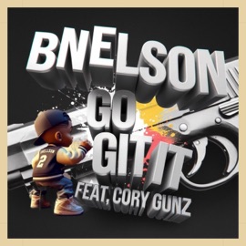 Go Git It (feat. Cory Gunz) Bnelson