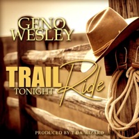 Trail Ride Tonight - Single - Geno Wesley